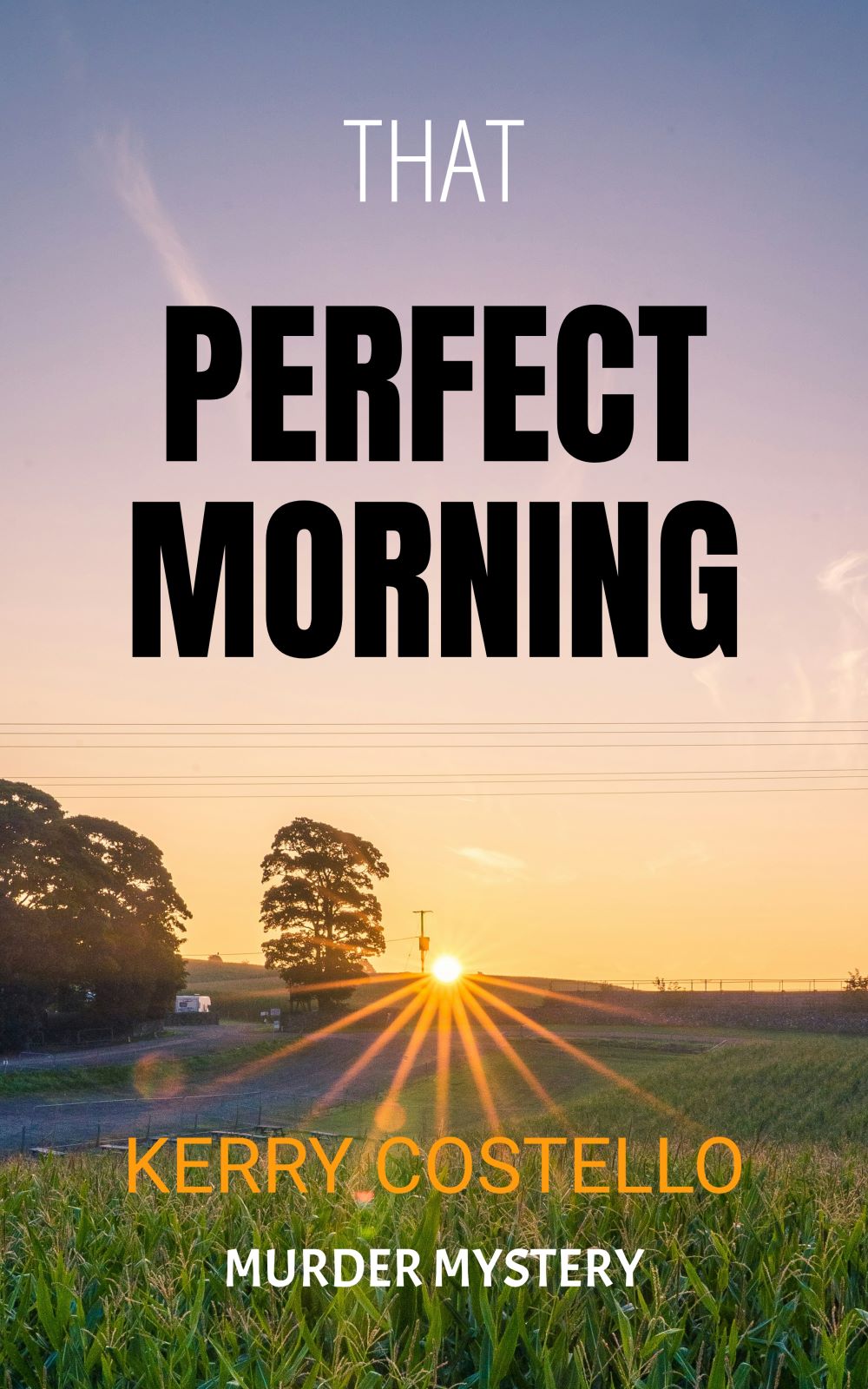 That Perfect Morning by Kerry Costello